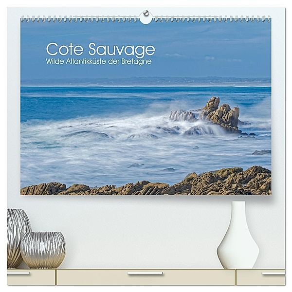 Cote Sauvage. Wilde Atlantikküste der Bretagne. (hochwertiger Premium Wandkalender 2025 DIN A2 quer), Kunstdruck in Hochglanz, Calvendo, Markus Beck