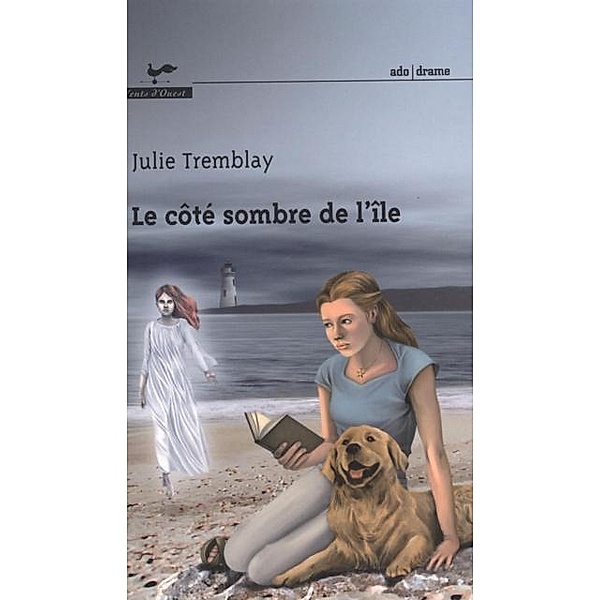 Cote sombre de l'ile Le / VENTS D'OUEST, Julie Tremblay