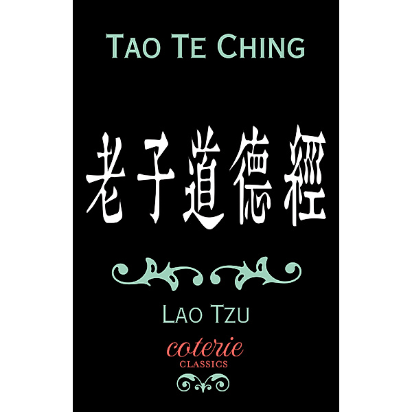 Coterie Classics: Tao Te Ching, Lao Tzu