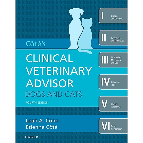 Cote's Clinical veterinary Advisor: Dogs and Cats - E-Book, Etienne Cote, Leah Cohn