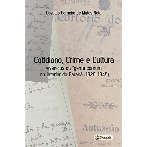 Cotidiano, Crime e Cultura, Osvaldo Carneiro de Matos Neto