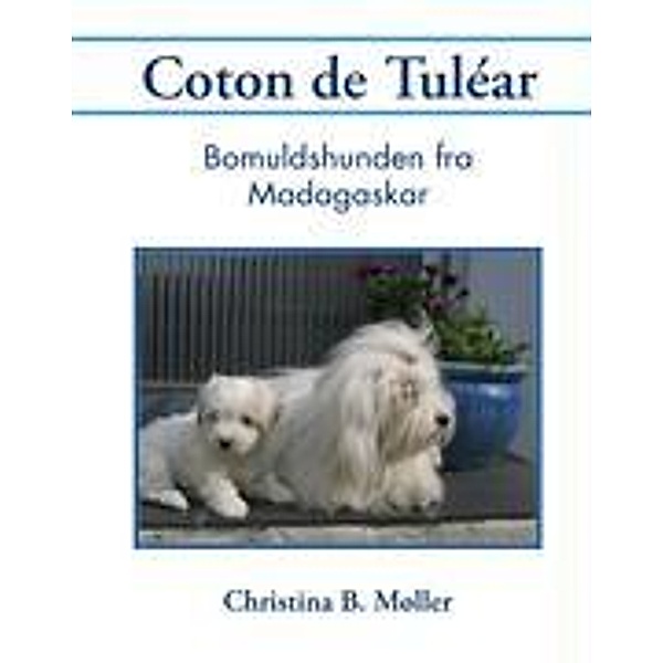 Coton de Tuléar, Christina B. Møller