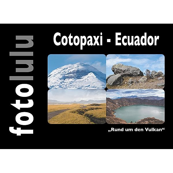 Cotopaxi - Ecuador, Fotolulu