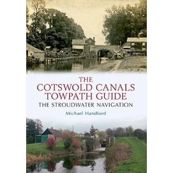 Cotswold Canals Towpath Guide, Michael Handford