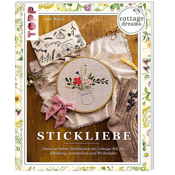 Cottage Dreams - Stickliebe, Anne Mende