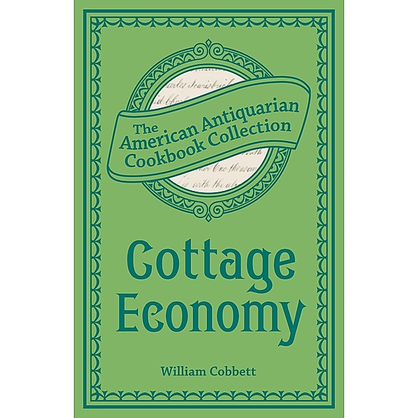 Cottage Economy / American Antiquarian Cookbook Collection, William Cobbett