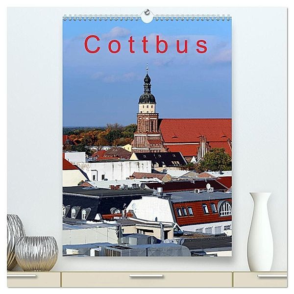 Cottbus (hochwertiger Premium Wandkalender 2024 DIN A2 hoch), Kunstdruck in Hochglanz, Bernd Witkowski