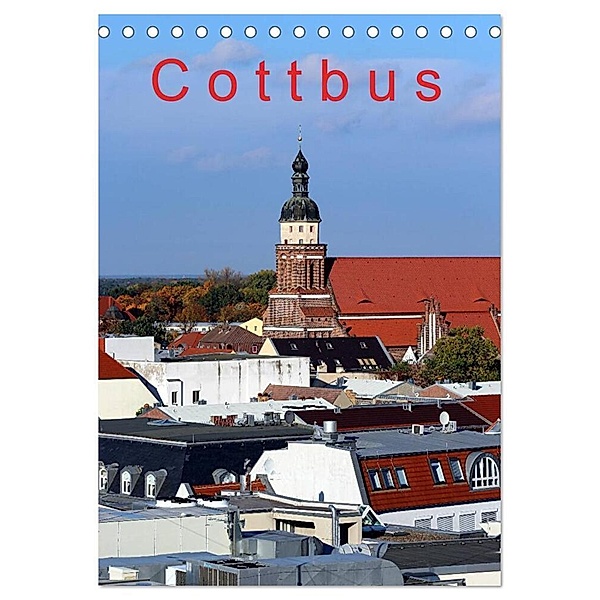 Cottbus (Tischkalender 2024 DIN A5 hoch), CALVENDO Monatskalender, Bernd Witkowski