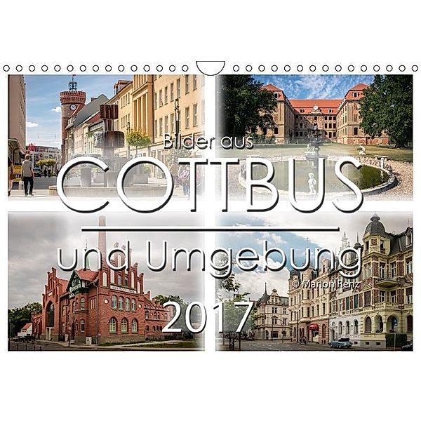 Cottbus und Umgebung 2017 (Wandkalender 2017 DIN A4 quer), Marlon Renz