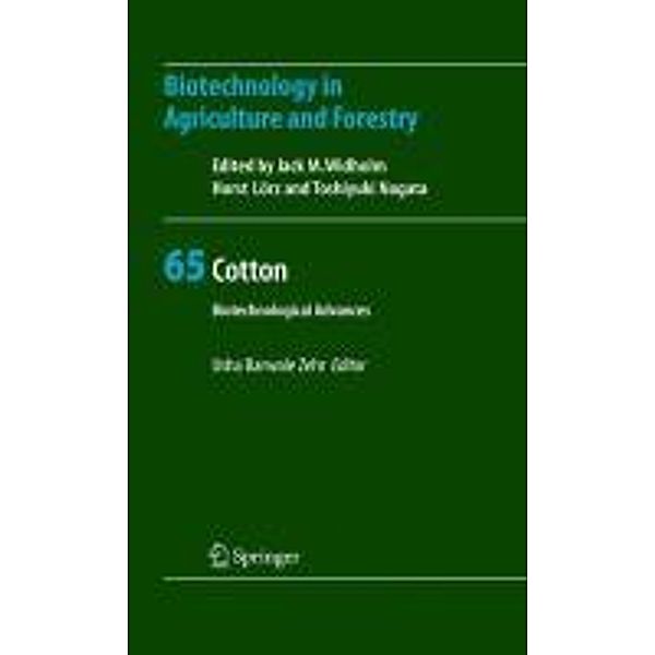 Cotton / Biotechnology in Agriculture and Forestry Bd.65