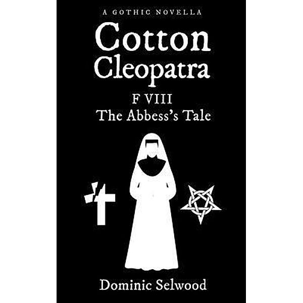 Cotton Cleopatra F VIII / Corax Ltd, Dominic Selwood