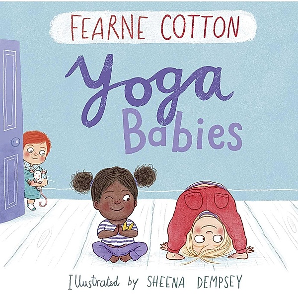 Cotton, F: Yoga Babies, Fearne Cotton