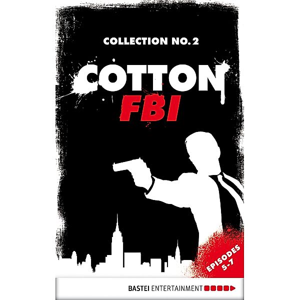 Cotton FBI Collection No. 2 / Cotton FBI: NYC Crime Series Collection Bd.2, Linda Budinger, Peter Mennigen, Mara Laue
