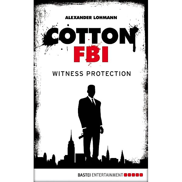 Cotton FBI - Episode 04 / Cotton FBI: Season 1 Bd.4, Alexander Lohmann