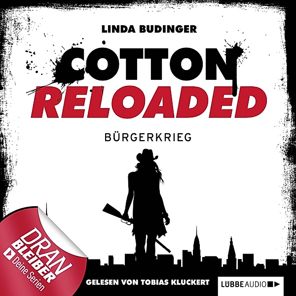 Cotton Reloaded - 14 - Bürgerkrieg, Linda Budinger