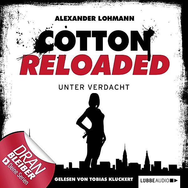Cotton Reloaded - 19 - Unter Verdacht, Alexander Lohmann