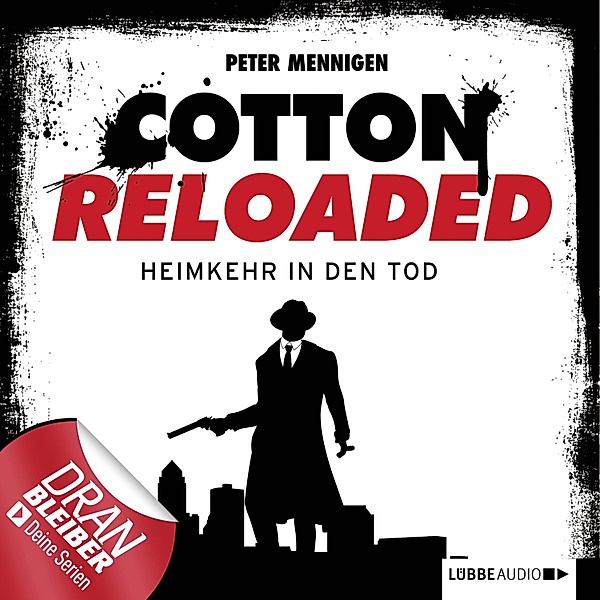 Cotton Reloaded - 29 - Heimkehr in den Tod, Peter Mennigen