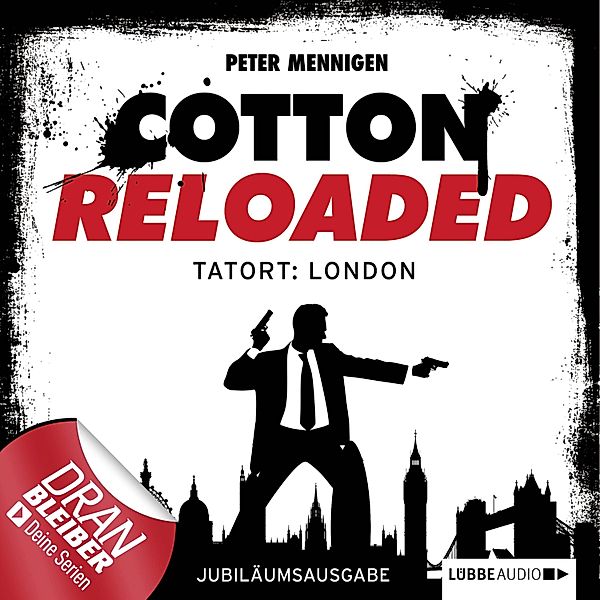 Cotton Reloaded - 30 - Tatort: London, Peter Mennigen