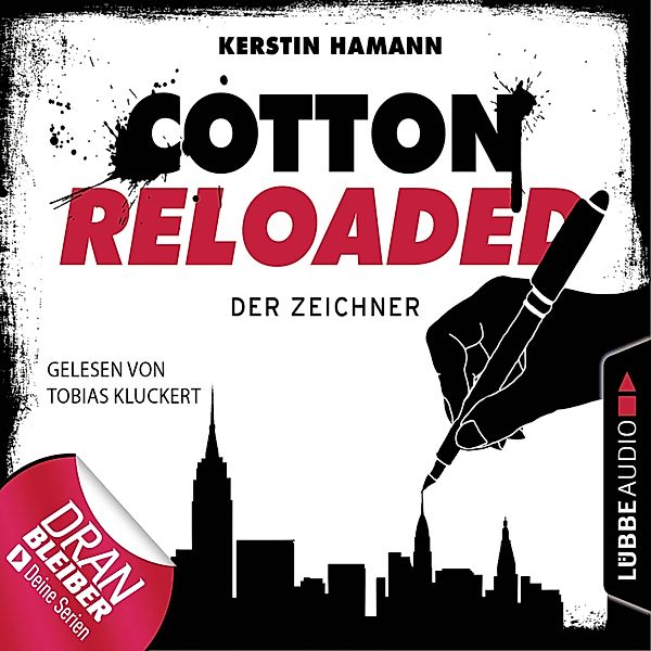 Cotton Reloaded - 33 - Der Zeichner, Kerstin Hamann