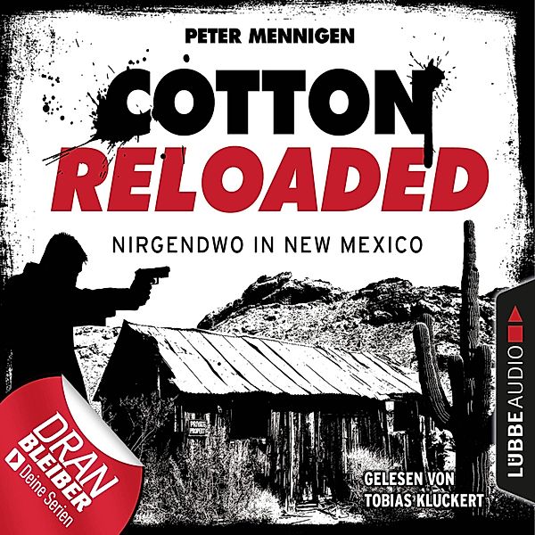 Cotton Reloaded - 45 - Nirgendwo in New Mexico, Peter Mennigen