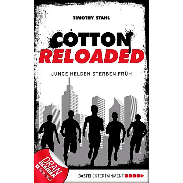 Cotton Reloaded - 47 / Cotton Reloaded Bd.47, Timothy Stahl
