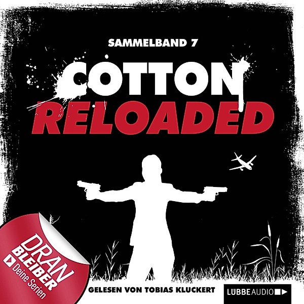 Cotton Reloaded - 7 - Cotton Reloaded - 3 Folgen in einem Band, Timothy Stahl, Alexander Lohmann, Kerstin Hamann