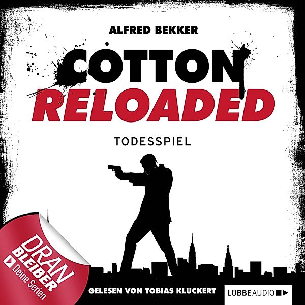 Cotton Reloaded - 9 - Todesspiel, Alfred Bekker