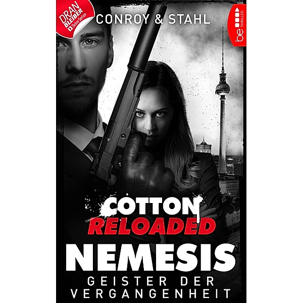 Cotton Reloaded: Nemesis - 4 / Cotton Reloaded: Nemesis Bd.4, Gabriel Conroy, Timothy Stahl