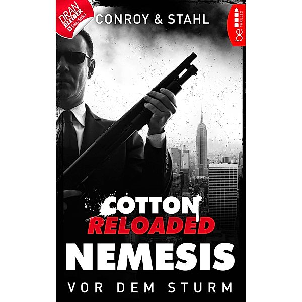 Cotton Reloaded: Nemesis - 5 / Cotton Reloaded: Nemesis Bd.5, Gabriel Conroy, Timothy Stahl