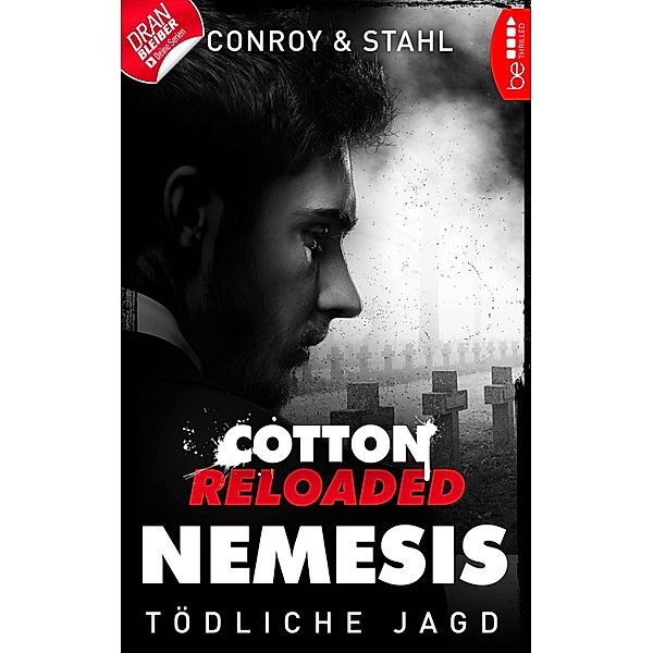 Cotton Reloaded: Nemesis - 6 / Cotton Reloaded: Nemesis Bd.6, Gabriel Conroy, Timothy Stahl