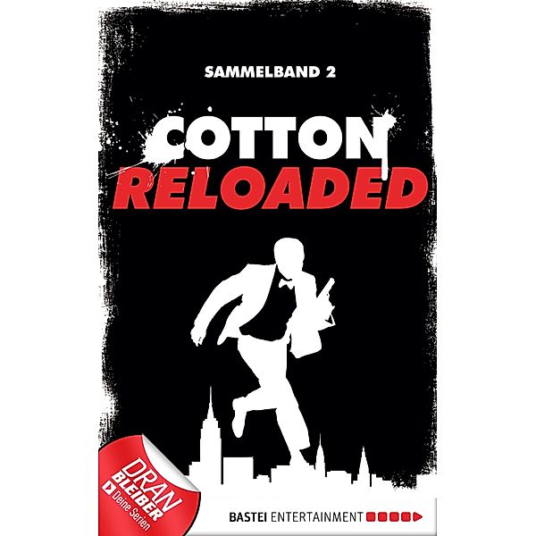 Cotton Reloaded - Sammelband 02 / Cotton Reloaded Sammelband Bd.2, Alexander Lohmann, Linda Budinger, Peter Mennigen