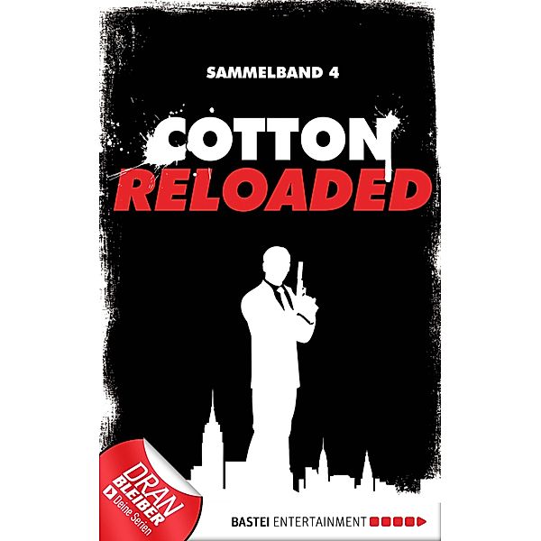 Cotton Reloaded - Sammelband 04 / Cotton Reloaded Sammelband Bd.4, Peter Mennigen, Alexander Lohmann