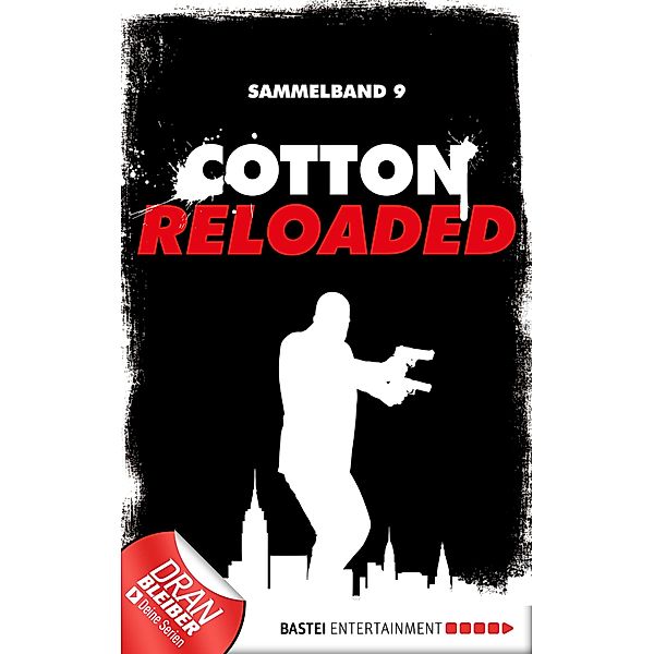 Cotton Reloaded - Sammelband 09 / Cotton Reloaded Sammelband Bd.9, Linda Budinger, Jürgen Benvenuti, Peter Mennigen