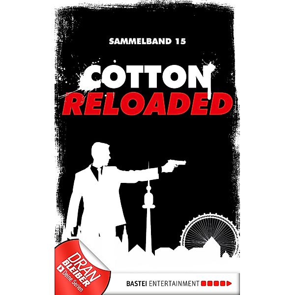Cotton Reloaded - Sammelband 15 / Cotton Reloaded Sammelband Bd.15, Christian Weis, Jürgen Benvenuti, Peter Mennigen