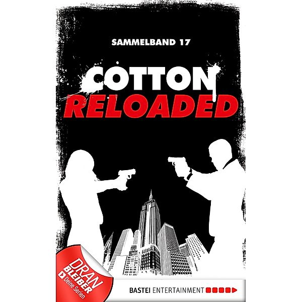 Cotton Reloaded - Sammelband 17 / Cotton Reloaded Sammelband Bd.17, Nadine Buranaseda, Peter Mennigen