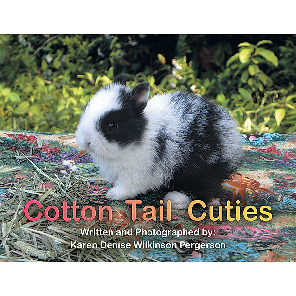 Cotton Tail Cuties, Karen Denise Wilkinson Pergerson