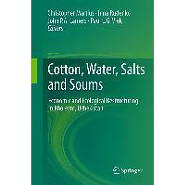 Cotton, Water, Salts and Soums, Christopher Martius, Inna Rudenko, P.L.G. Vlek