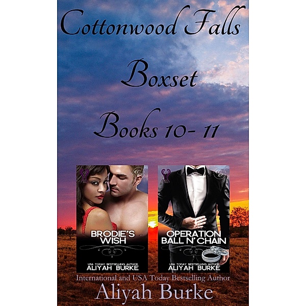 Cottonwood Falls Boxset: Books 10-11 / Cottonwood Falls, Aliyah Burke