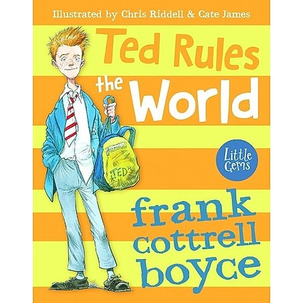 Cottrell Boyce, F: Ted Rules the World, Frank Cottrell Boyce
