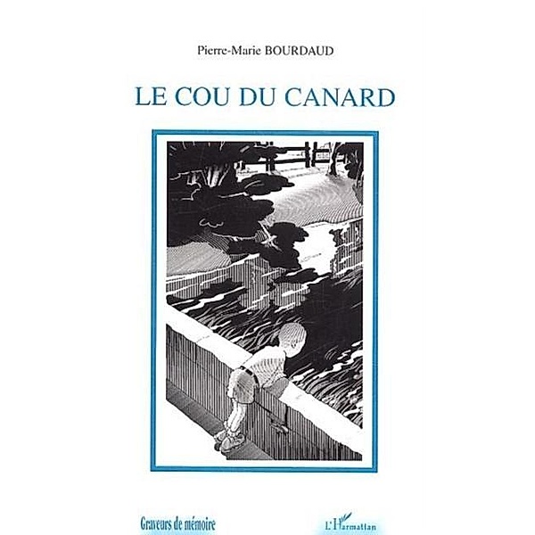 Cou du canard / Hors-collection, Bourdaud Pierre-Marie