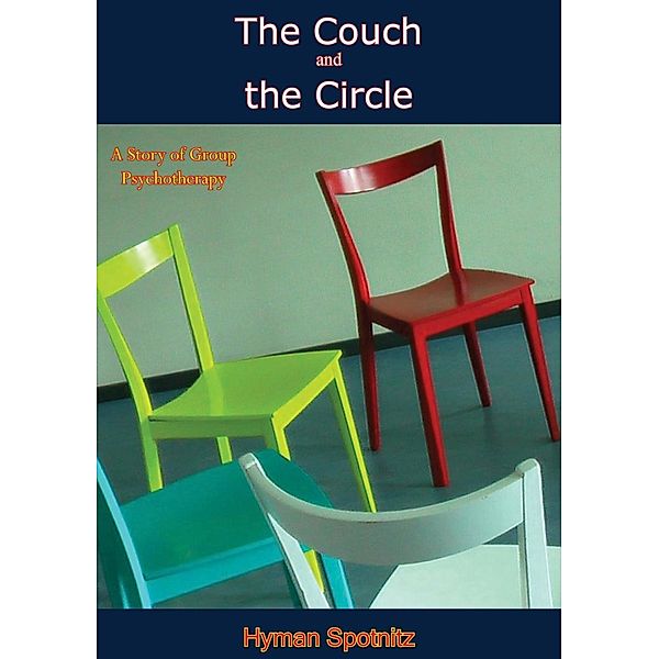 Couch and the Circle, Hyman Spotnitz