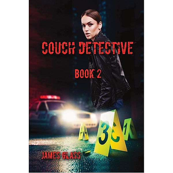 Couch Detective Book 2 / Couch Detective Book 2, James Glass