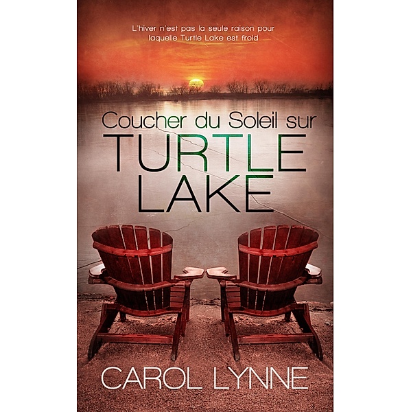 Coucher du Soleil sur Turtle Lake, Carol Lynne