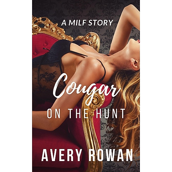 Cougar on the Hunt, Avery Rowan