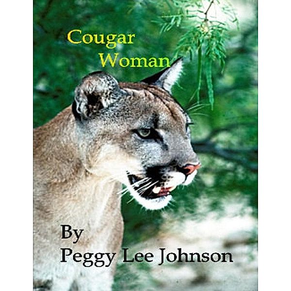 Cougar Woman / Peggy Johnson, Peggy Johnson