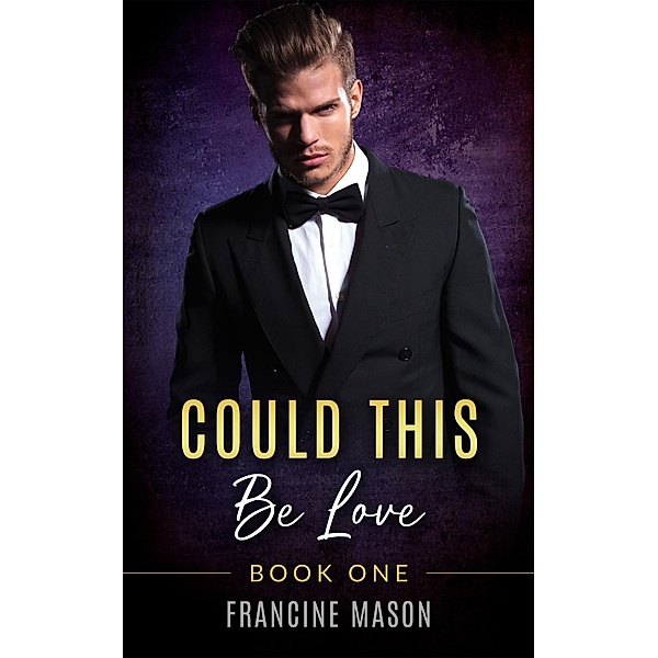 Could This Be Love, Francine Mason
