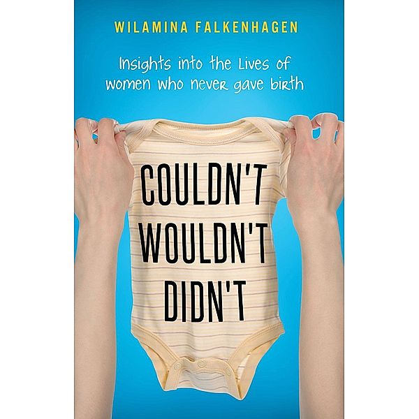 Couldn't Wouldn't Didn't, Wilamina Falkenhagen