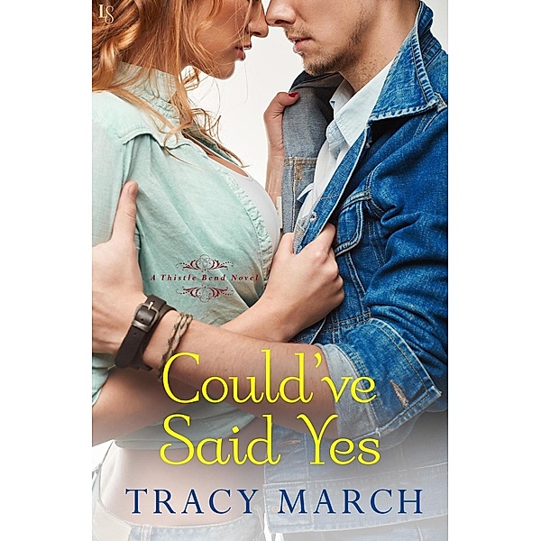 Could've Said Yes / Thistle Bend Bd.3, Tracy March