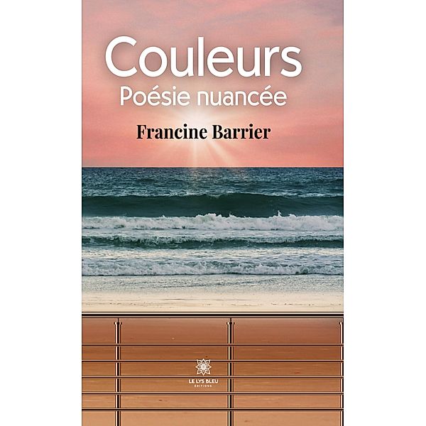Couleurs, Francine Barrier