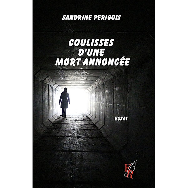 Coulisses d'une mort annoncée, Sandrine Perigois